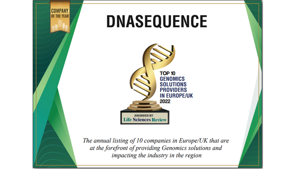 DNA Sequence awarded as top Genomics Solutions Provider in EUROPE/UK 2022 by Life Sciences Review